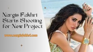 Nargis Fakhri Starts Shooting for Her New Project in Varanasi