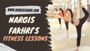 Take These Fitness Lessons From the Stunning Nargis Fakhri