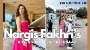 Nargis Killing It With Her Looks in Soon-To-Be-Streamed Tatlubaaz!