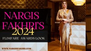 How Nargis Fakhri Grabbed Eyeballs at This Year’s Filmfare Awards